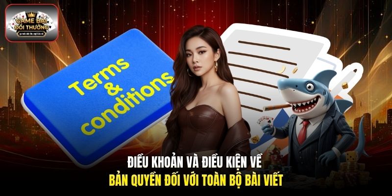 Điều khoản và điều kiện về bản quyền đối với toàn bộ bài viết