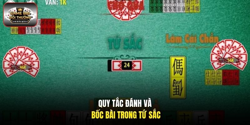 Quy tắc đánh và bốc bài trong Tứ Sắc